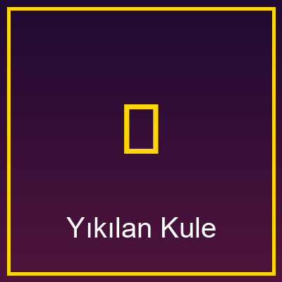 Yıkılan Kule
